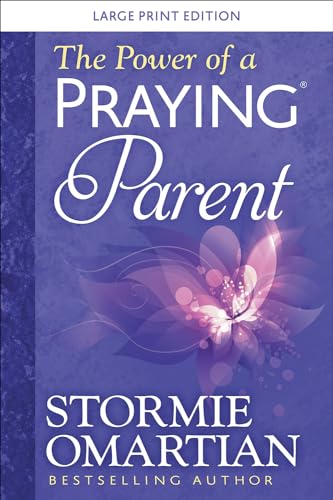 The Power of a Praying(r) Parent Large Print von Harvest House Publishers